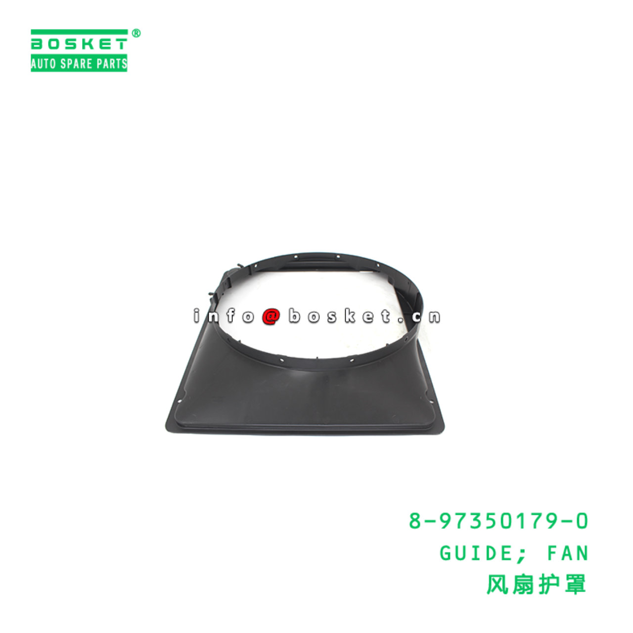 8-97350179-0 GUIDE; FAN suitable for ISUZU 8973501790