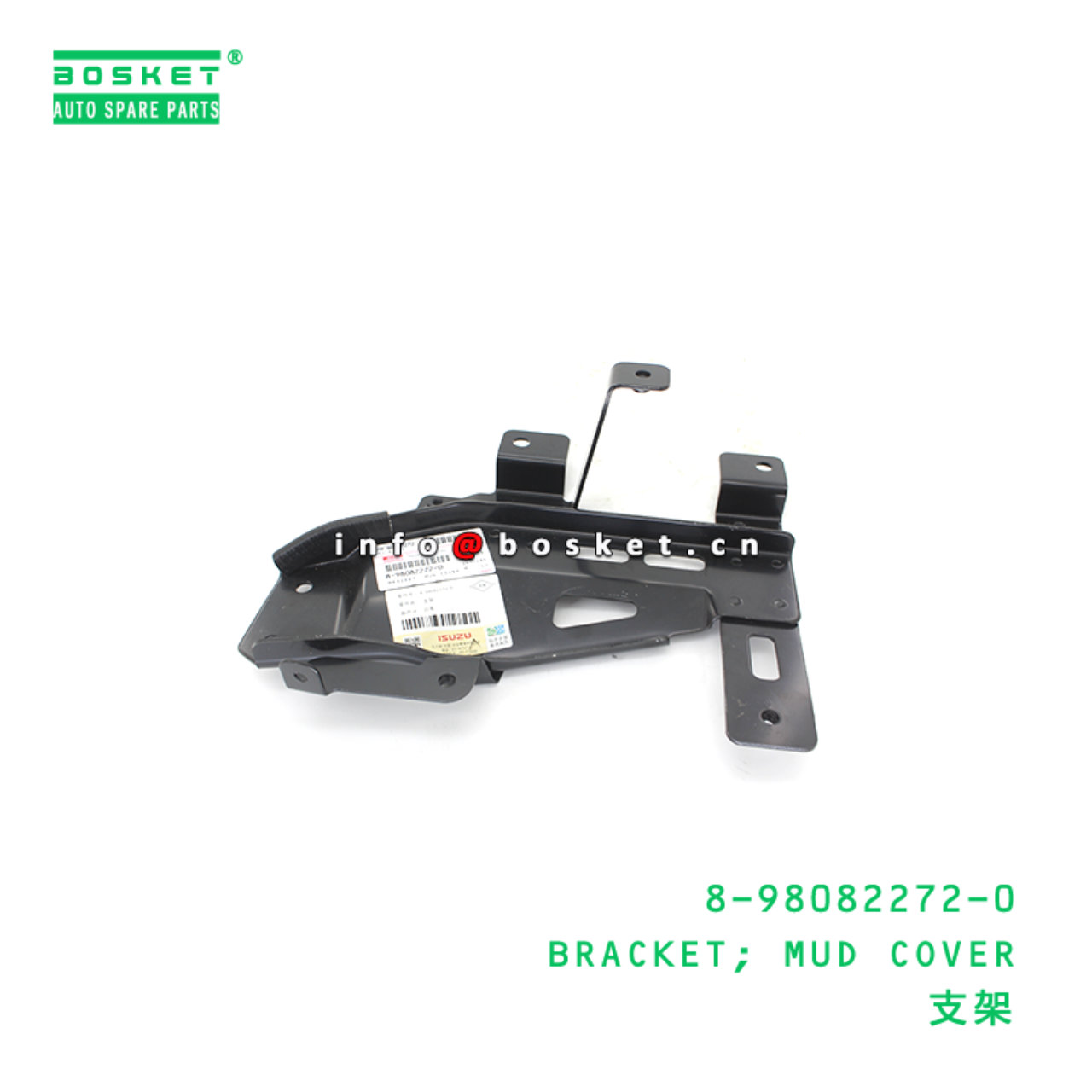 8-98082272-0 BRACKET; MUD COVER suitable for ISUZU 8980822720
