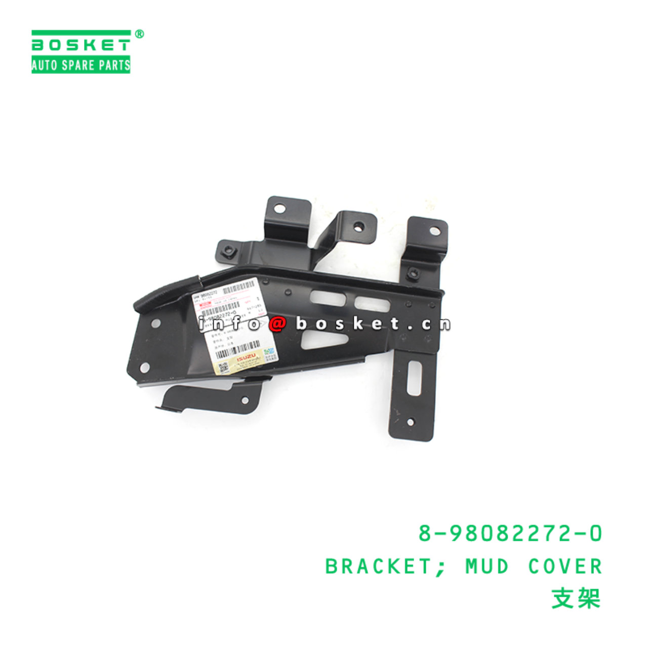 8-98082272-0 BRACKET; MUD COVER suitable for ISUZU 8980822720