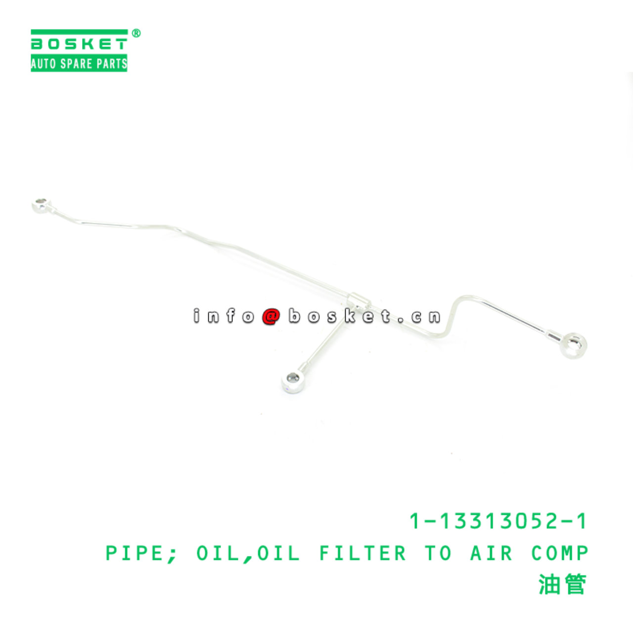 1-13313052-1 PIPE; OIL,OIL FILTER TO AIR COMP suitable for ISUZU 1133130521