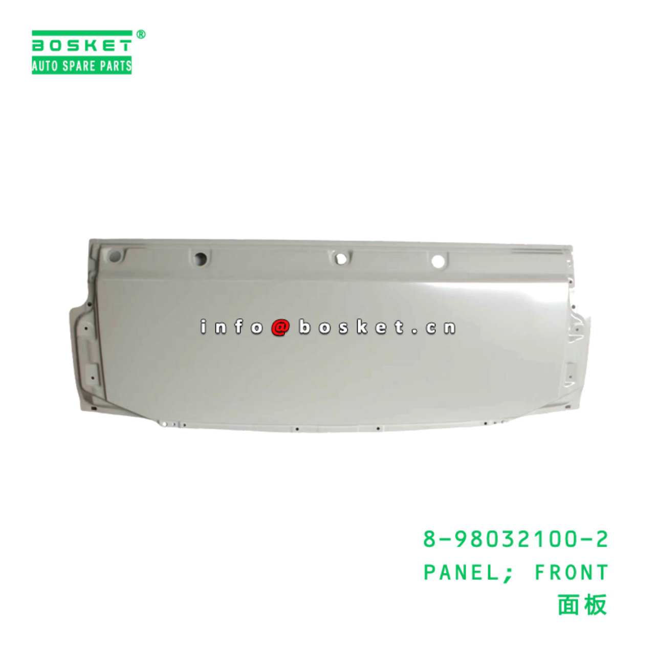 8-98032100-2 PANEL; FRONT suitable for ISUZU 8980321002
