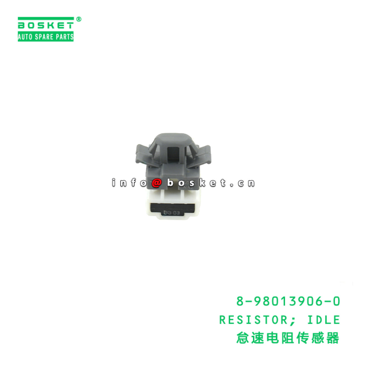 8-98013906-0 RESISTOR; IDLE Suitable for ISUZU 700...