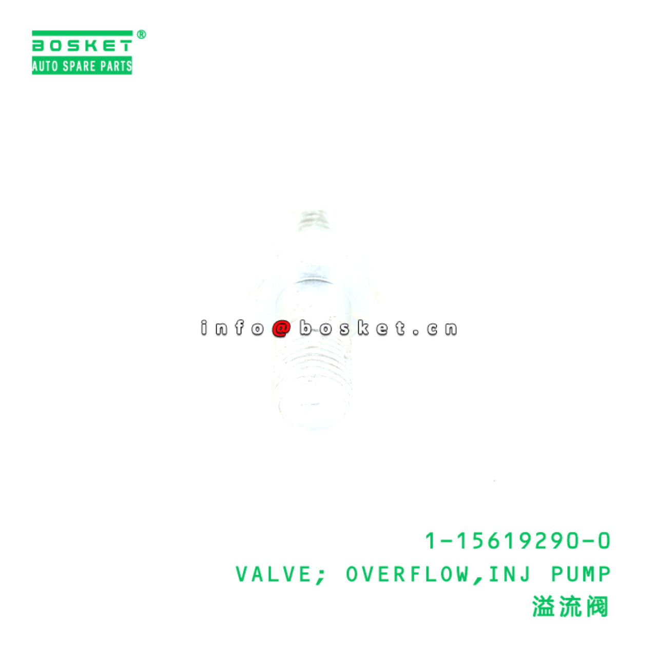 1-15619290-0 VALVE; OVERFLOW,INJ PUMP suitable for ISUZU 1156192900