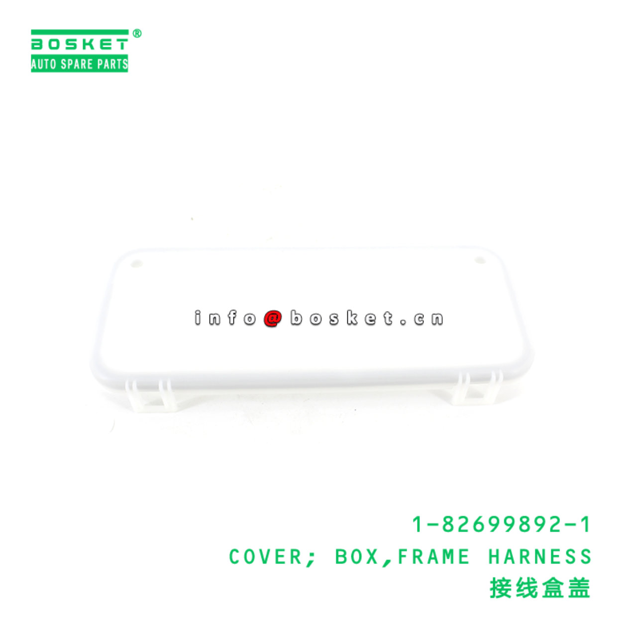 1-82699892-1 COVER; BOX,FRAME HARNESS suitable for ISUZU CXZ81 10PE1 1826998921