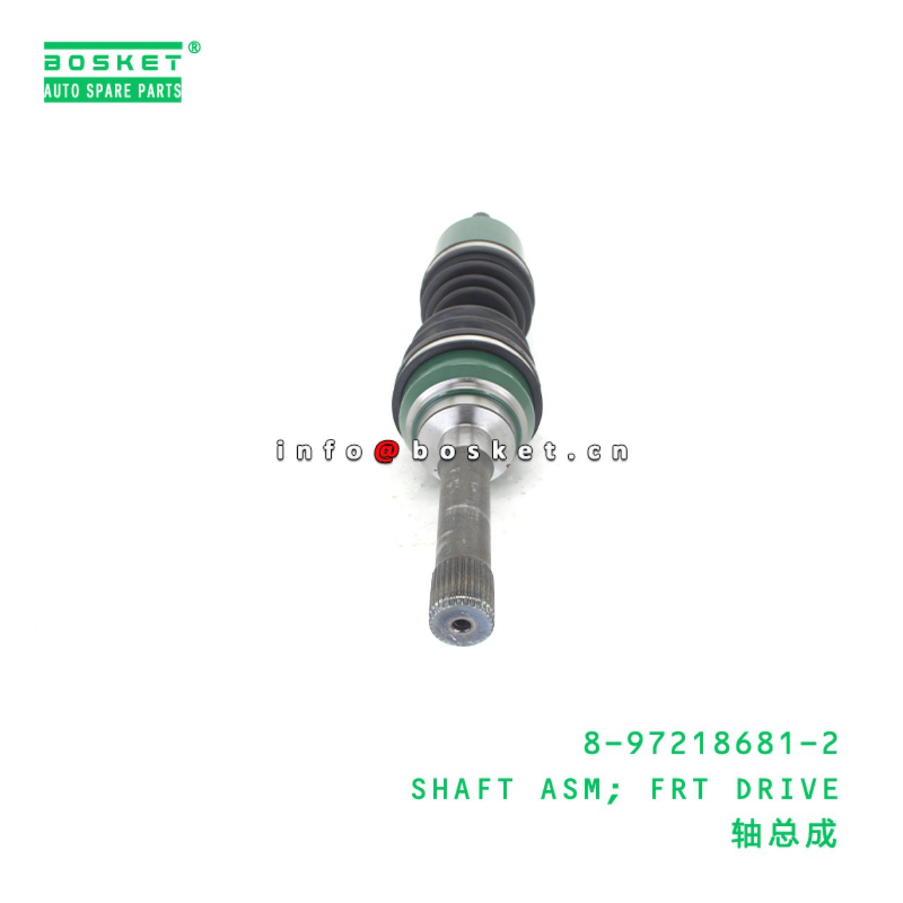 8-97218681-2 SHAFT ASM; FRT DRIVE suitable for ISUZU 8972186812
