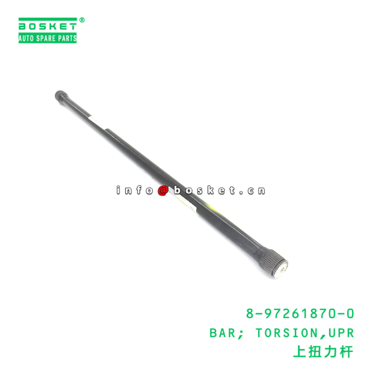 8-97261870-0 BAR; TORSION,UPR suitable for ISUZU 8972618700