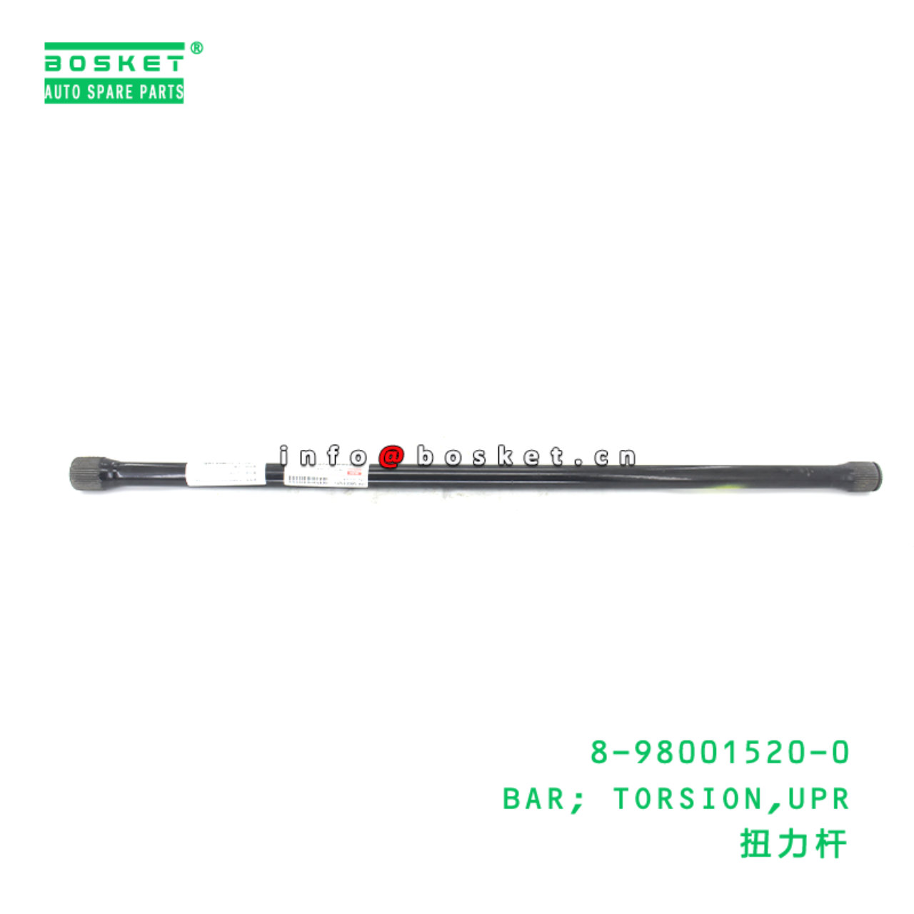 8-98001520-0 BAR; TORSION,UPR suitable for ISUZU 8980015200