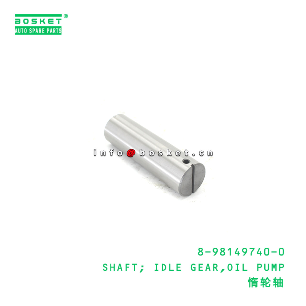 8-98149740-0 SHAFT; IDLE GEAR,OIL PUMP suitable for ISUZU 8981497400