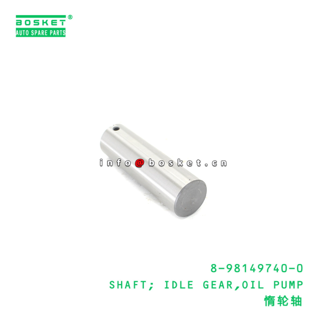 8-98149740-0 SHAFT; IDLE GEAR,OIL PUMP suitable for ISUZU 8981497400