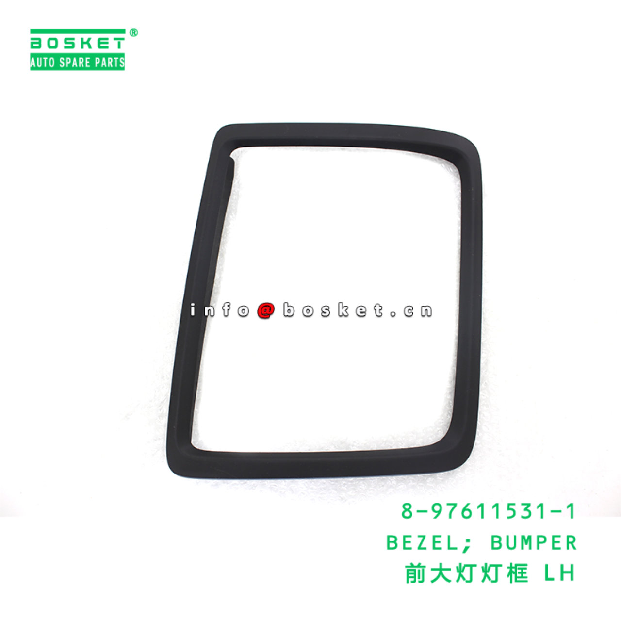8-97611531-1 BEZEL; BUMPER suitable for ISUZU 8976115311