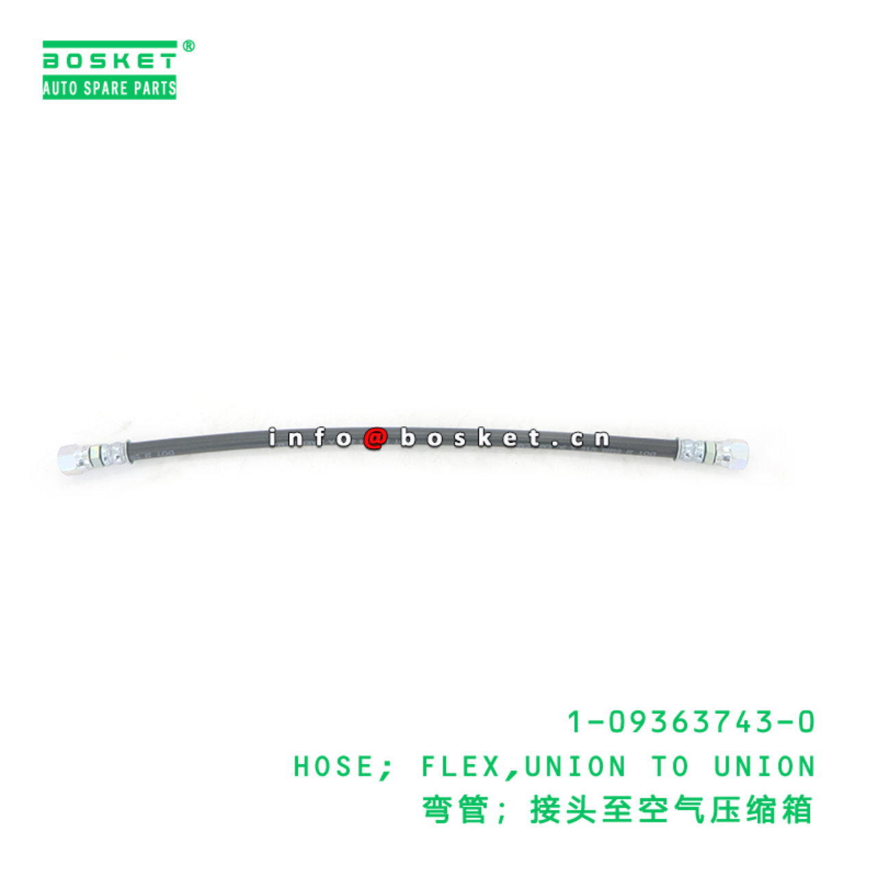 1-09363743-0 HOSE; FLEX,UNION TO UNION suitable for ISUZU 1093637430