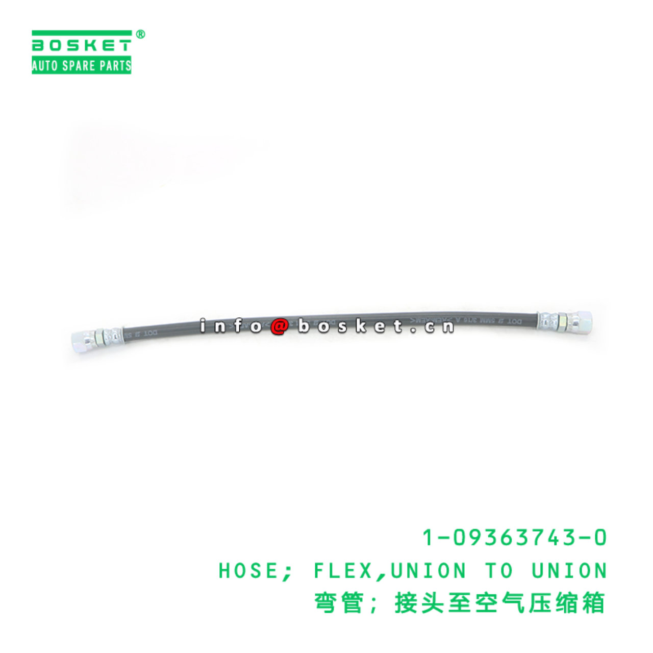 1-09363743-0 HOSE; FLEX,UNION TO UNION suitable for ISUZU 1093637430