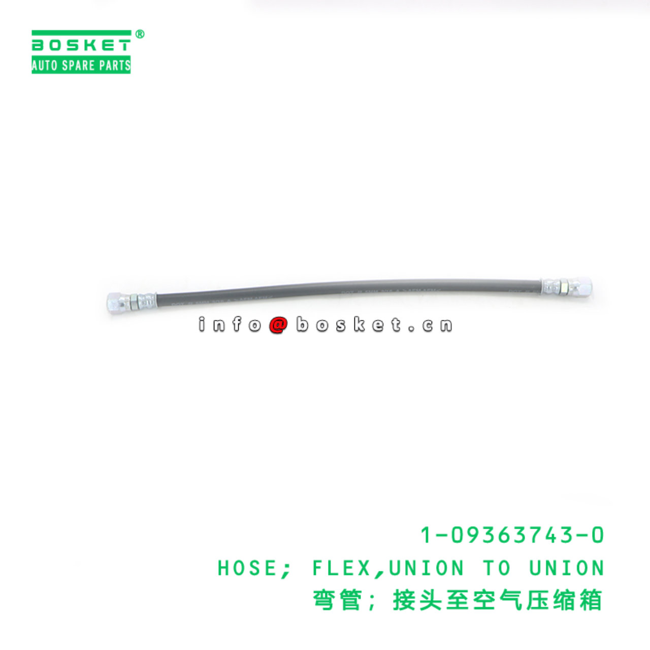 1-09363743-0 HOSE; FLEX,UNION TO UNION suitable for ISUZU 1093637430