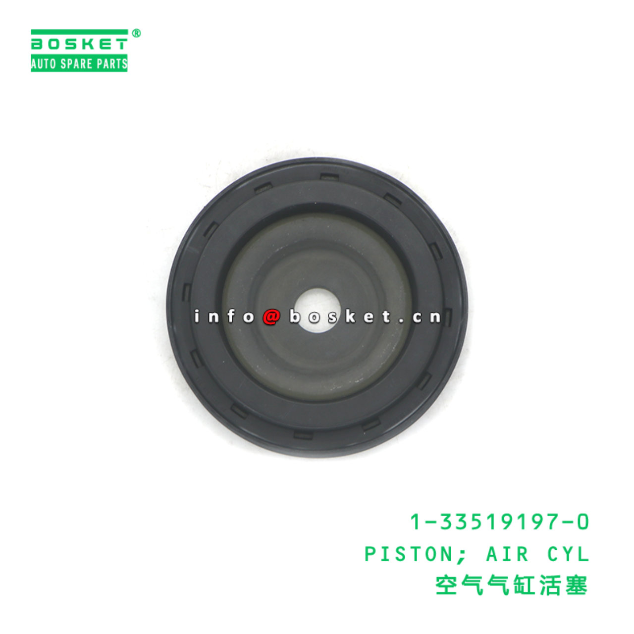 1-33519197-0 PISTON; AIR CYL suitable for ISUZU 1335191970