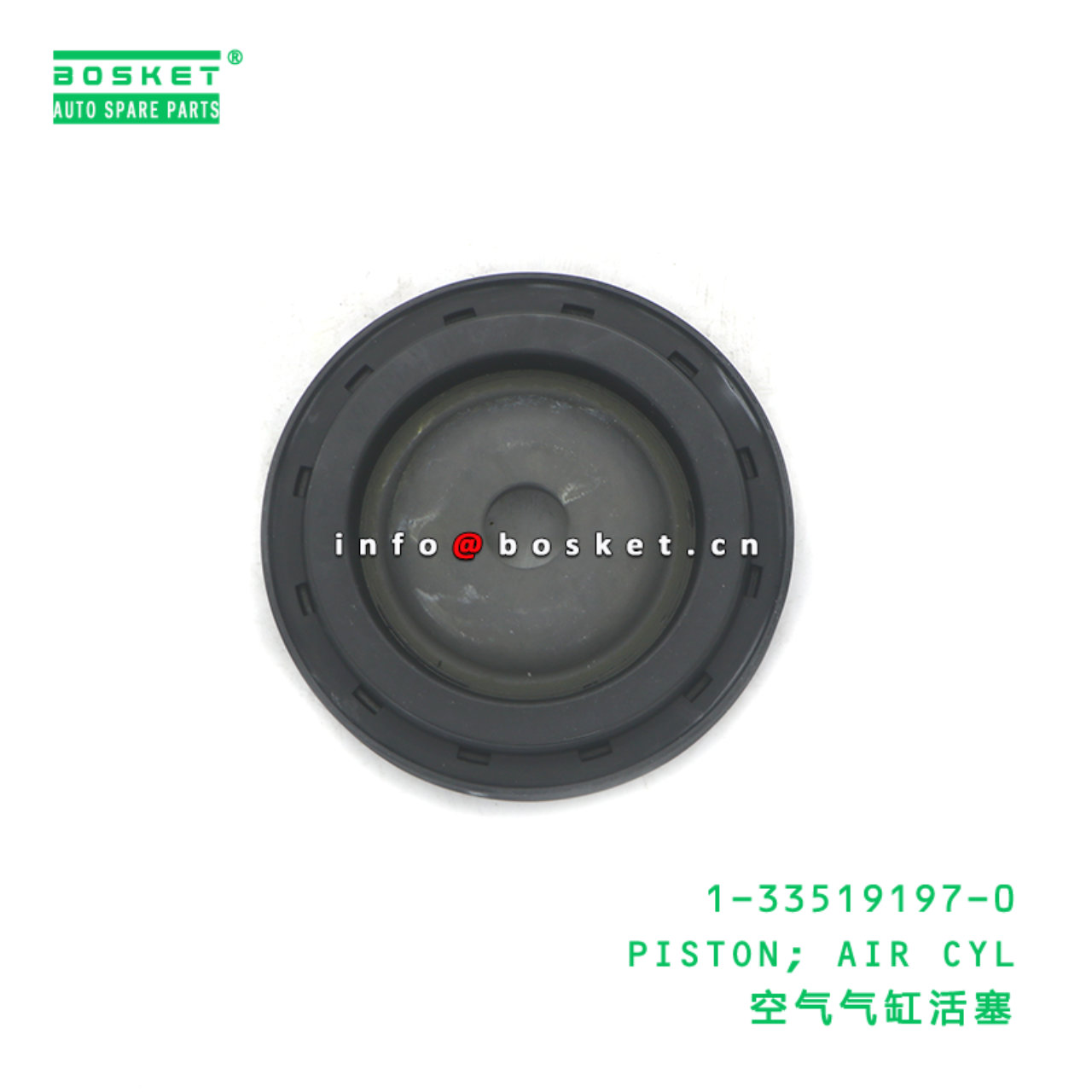 1-33519197-0 PISTON; AIR CYL suitable for ISUZU 1335191970
