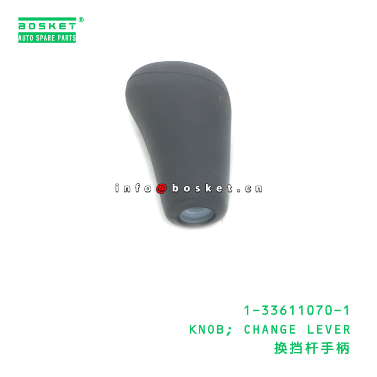 1-33611070-1 KNOB; CHANGE LEVER suitable for ISUZU 700P 4HK1 1336110701