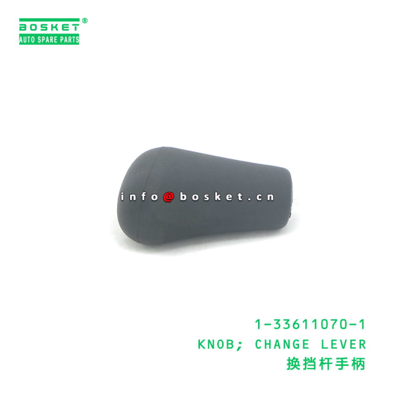 1-33611070-1 KNOB; CHANGE LEVER suitable for ISUZU 700P 4HK1 1336110701
