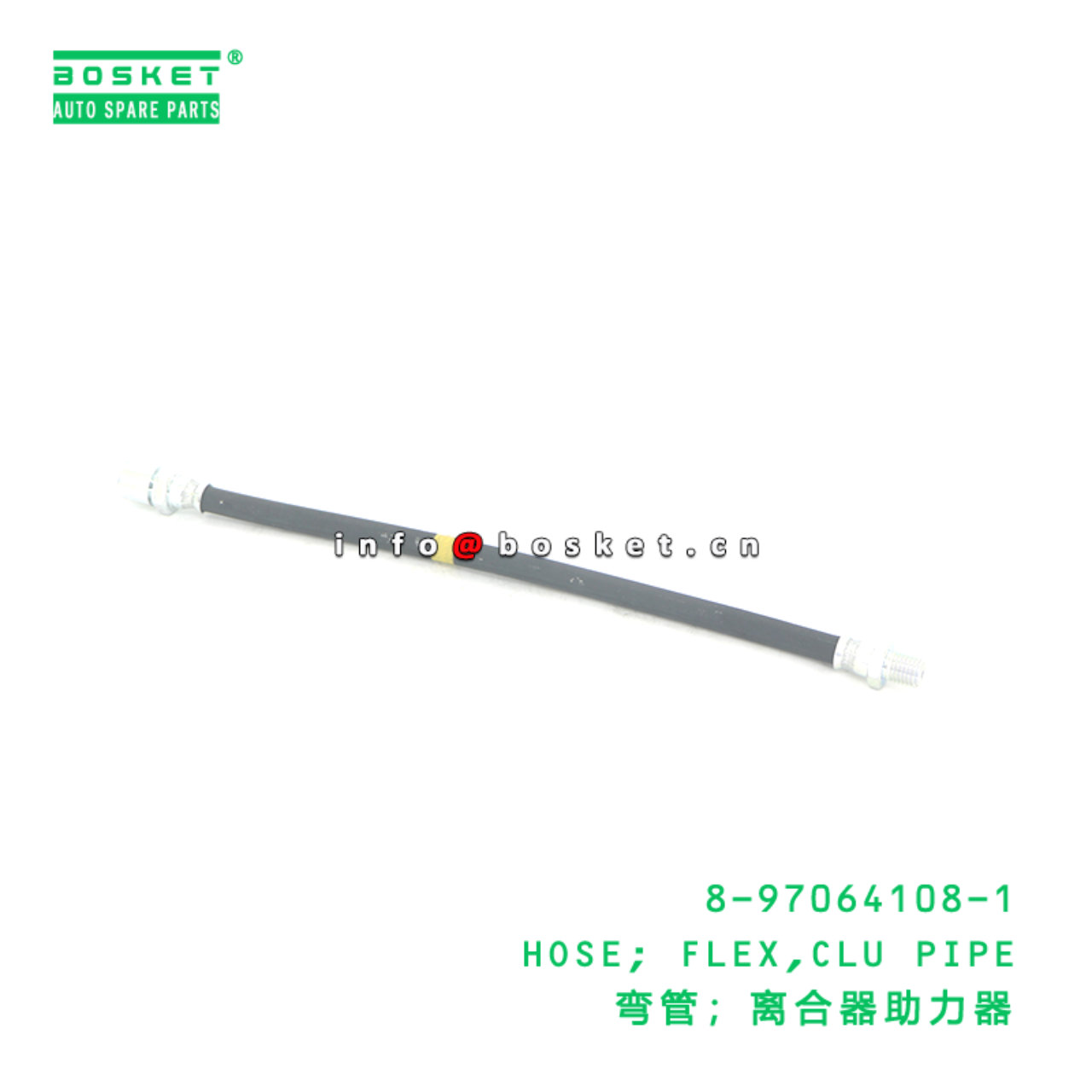 8-97064108-1 HOSE; FLEX,CLU PIPE suitable for ISUZU 8970641081