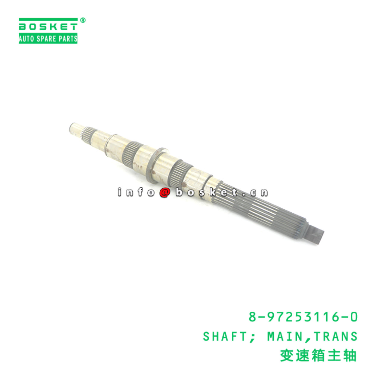 8-97253116-0 SHAFT; MAIN,TRANS suitable for ISUZU 8972531160