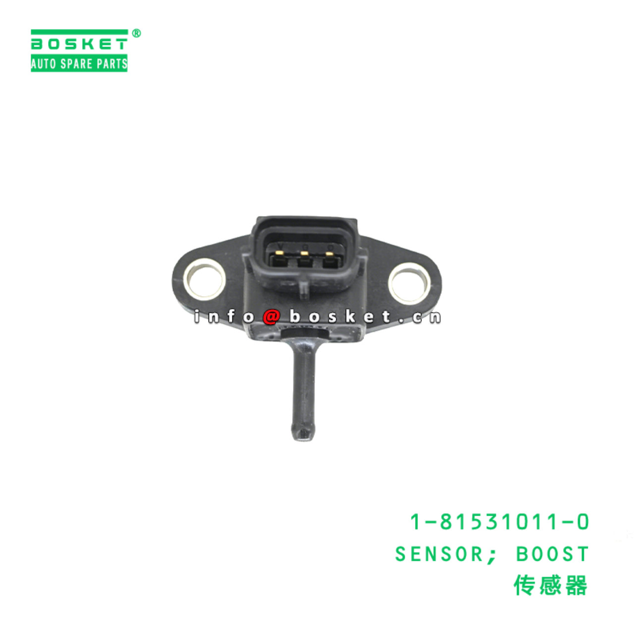 1-81531011-0 SENSOR; BOOST suitable for ISUZU FVZ34 6HK1 1815310110