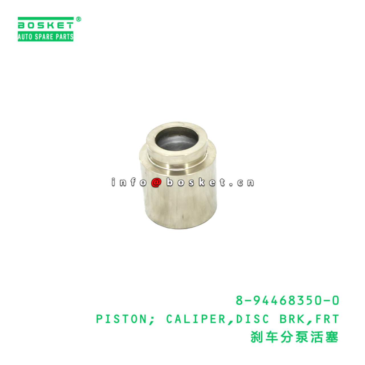 8-94468350-0 PISTON; CALIPER,DISC BRK,FRT suitable for ISUZU 4HG 4HG1 8944683500