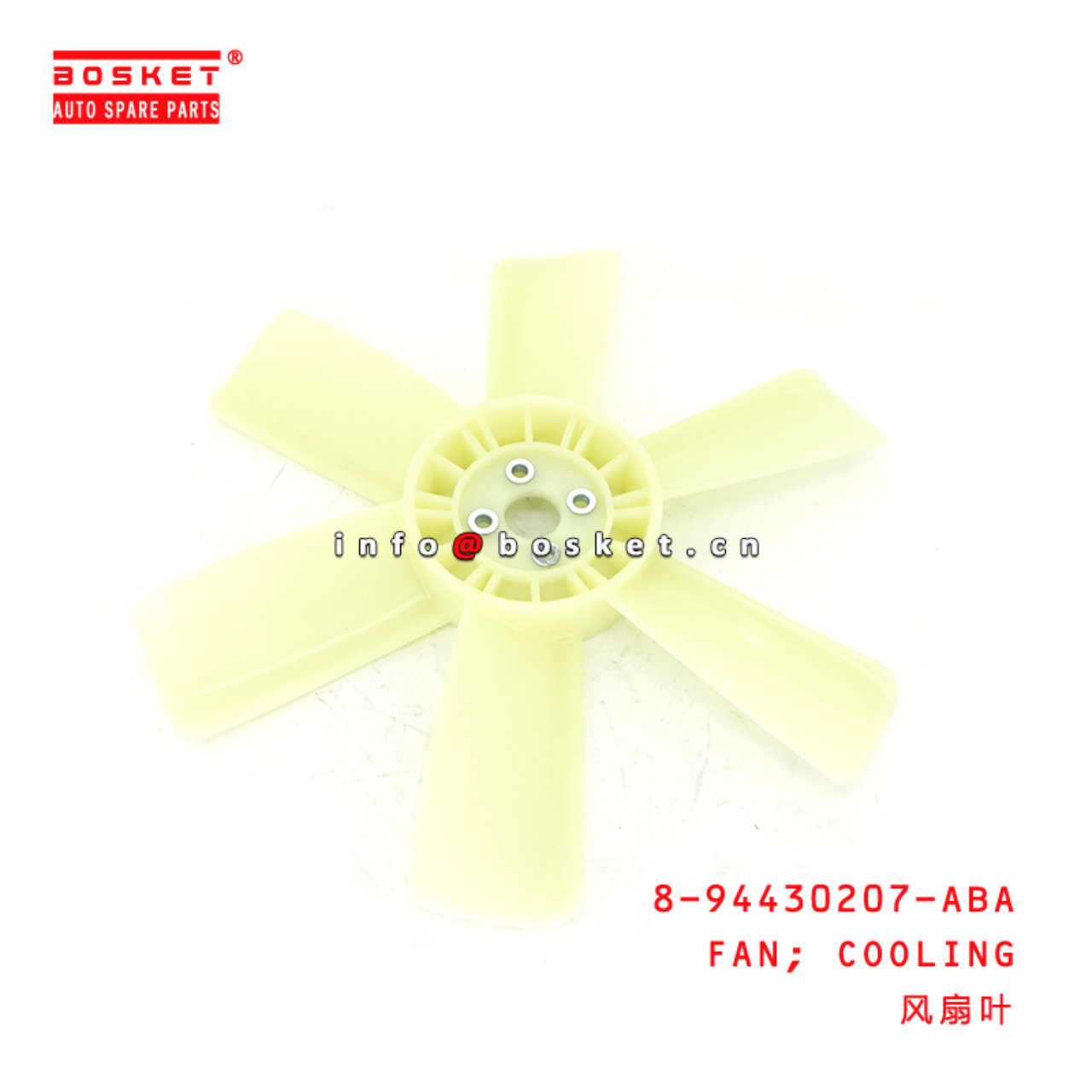 8-94430207-ABA FAN; COOLING suitable for ISUZU NPR FTR 6BD1 8944302070