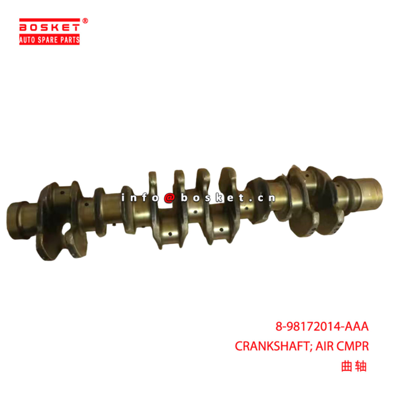8-98172014-AAA CRANKSHAFT; AIR CMPR suitable for ISUZU CYZ52 6WG1 8981720140