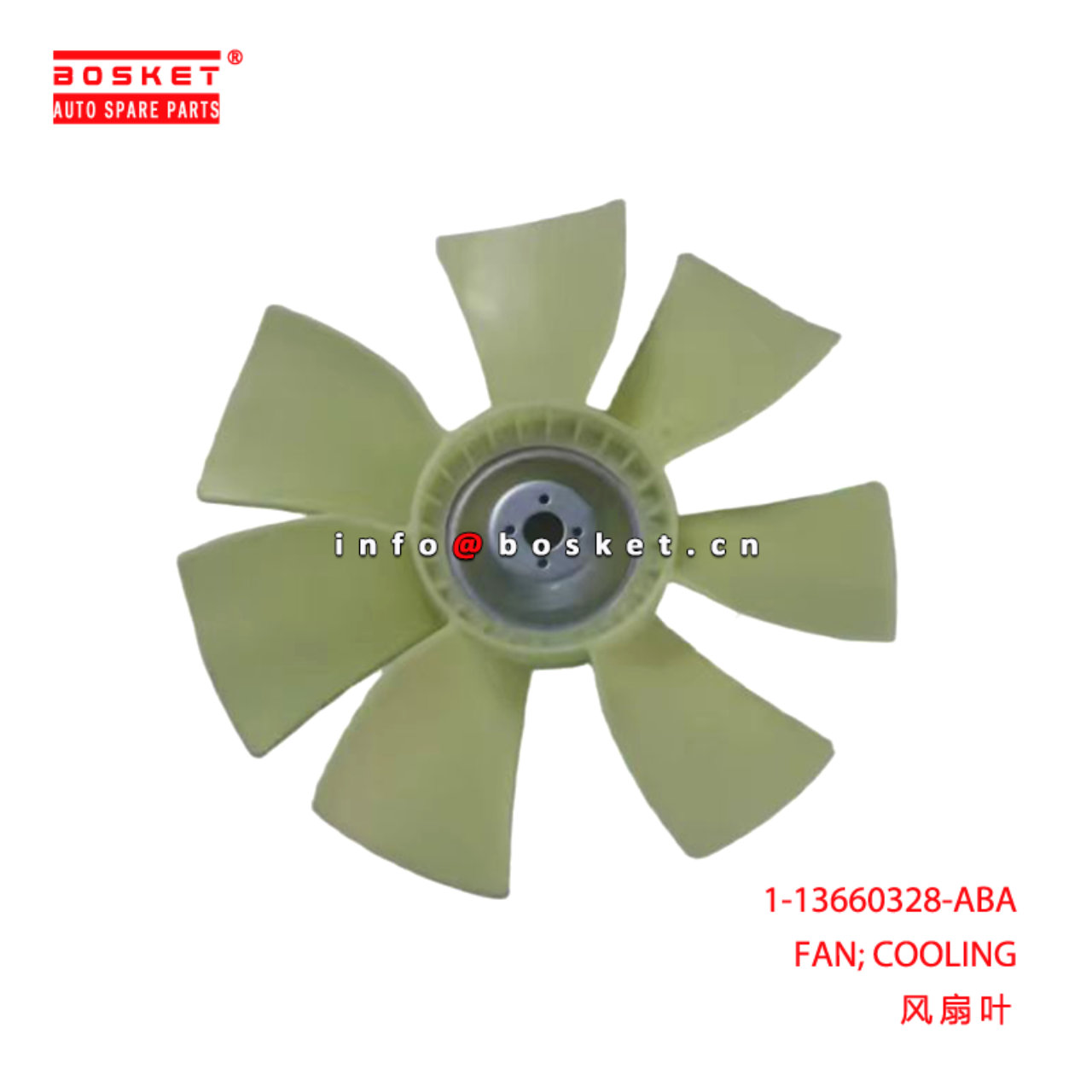 1-13660328-ABA FAN; COOLING suitable for ISUZU 6WG...