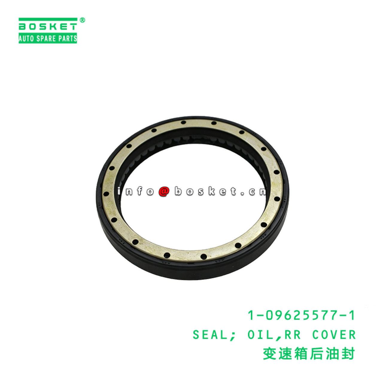 1-09625577-1 SEAL; OIL,RR COVER suitable for ISUZU CXZ81K FVR32 FVR34 10PE1 6HE1T 6HK1 6WF1 10962557