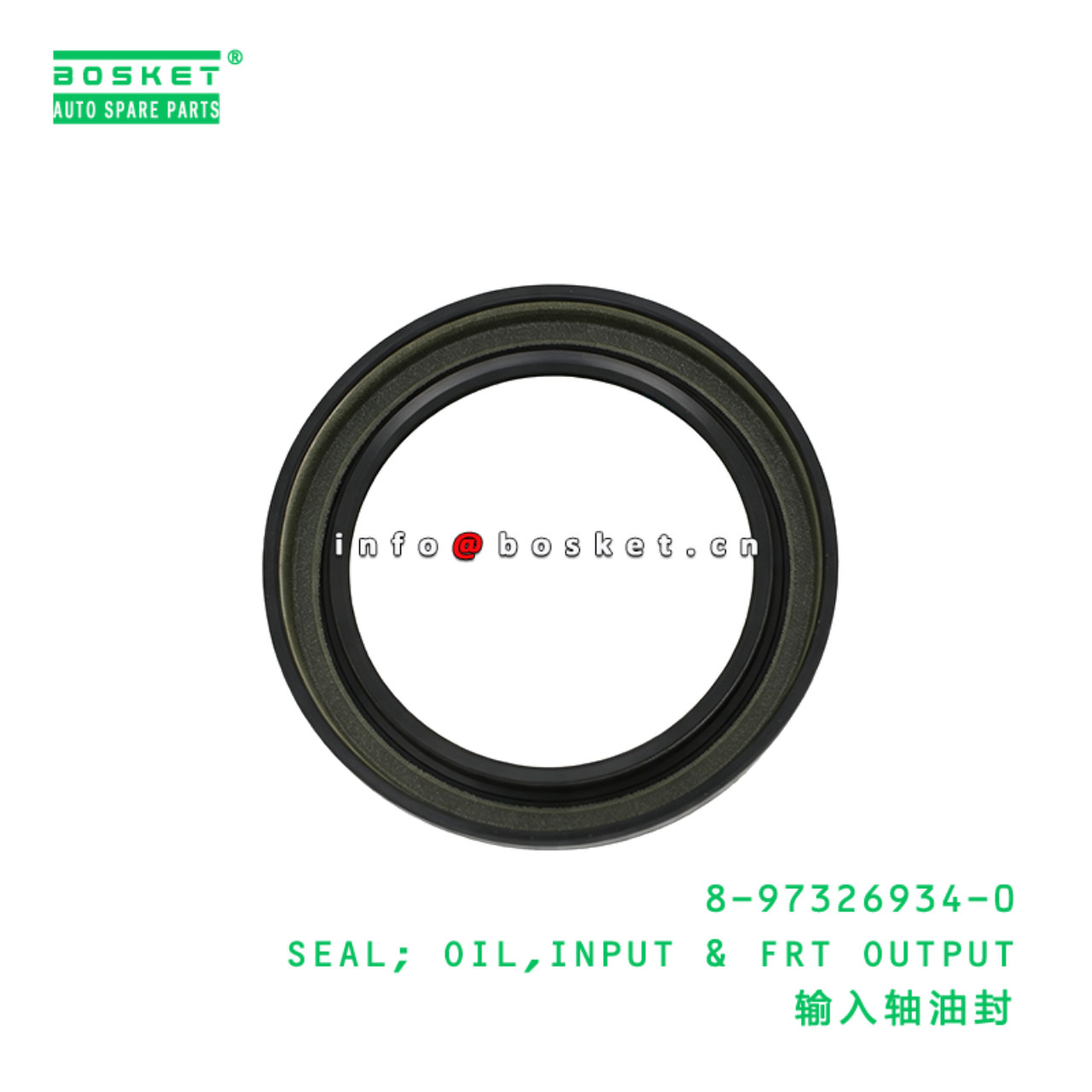 8-97326934-0 SEAL; OIL,INPUT & FRT OUTPUT suitable for ISUZU 8973269340
