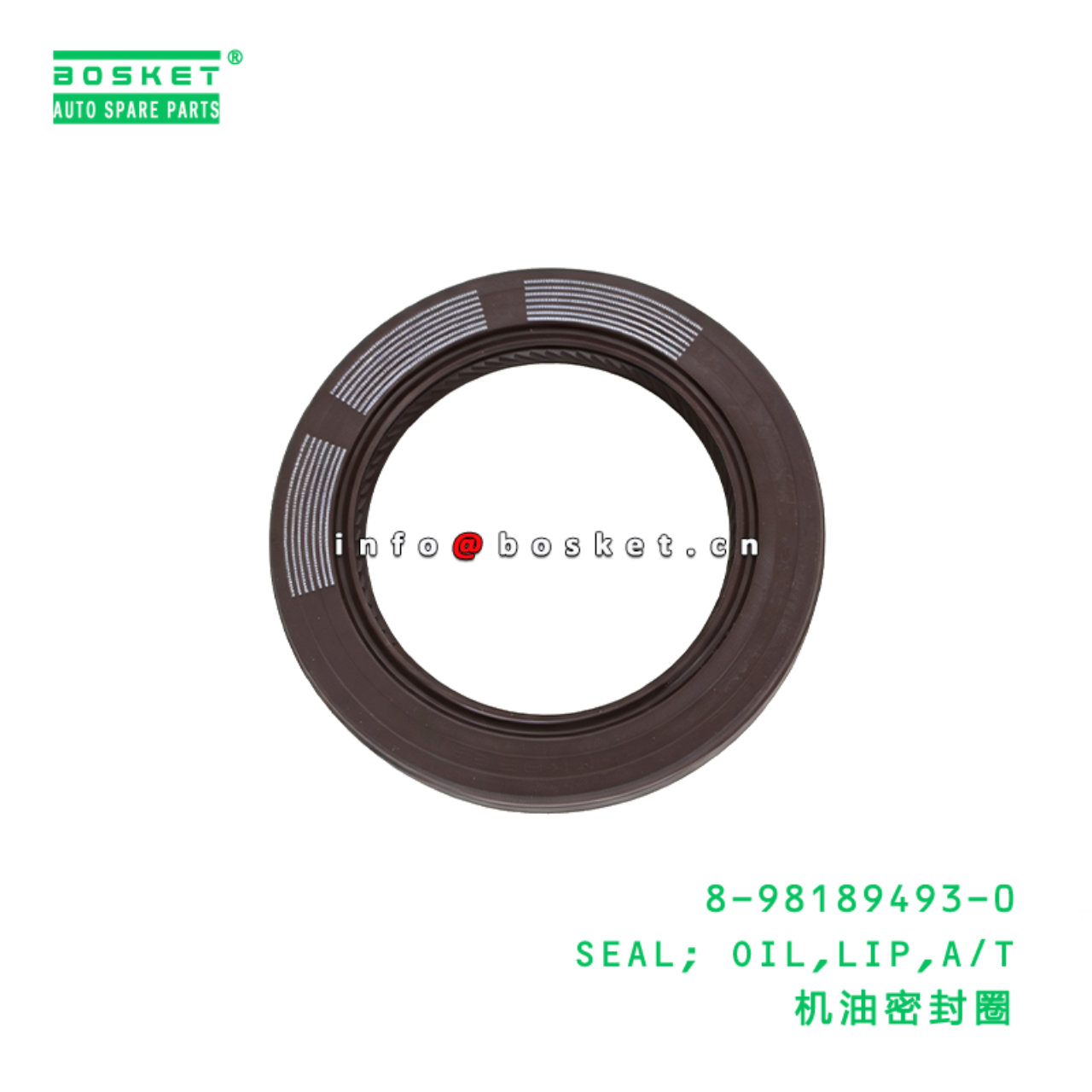 8-98189493-0 SEAL; OIL,LIP,A/T suitable for ISUZU 8981894930