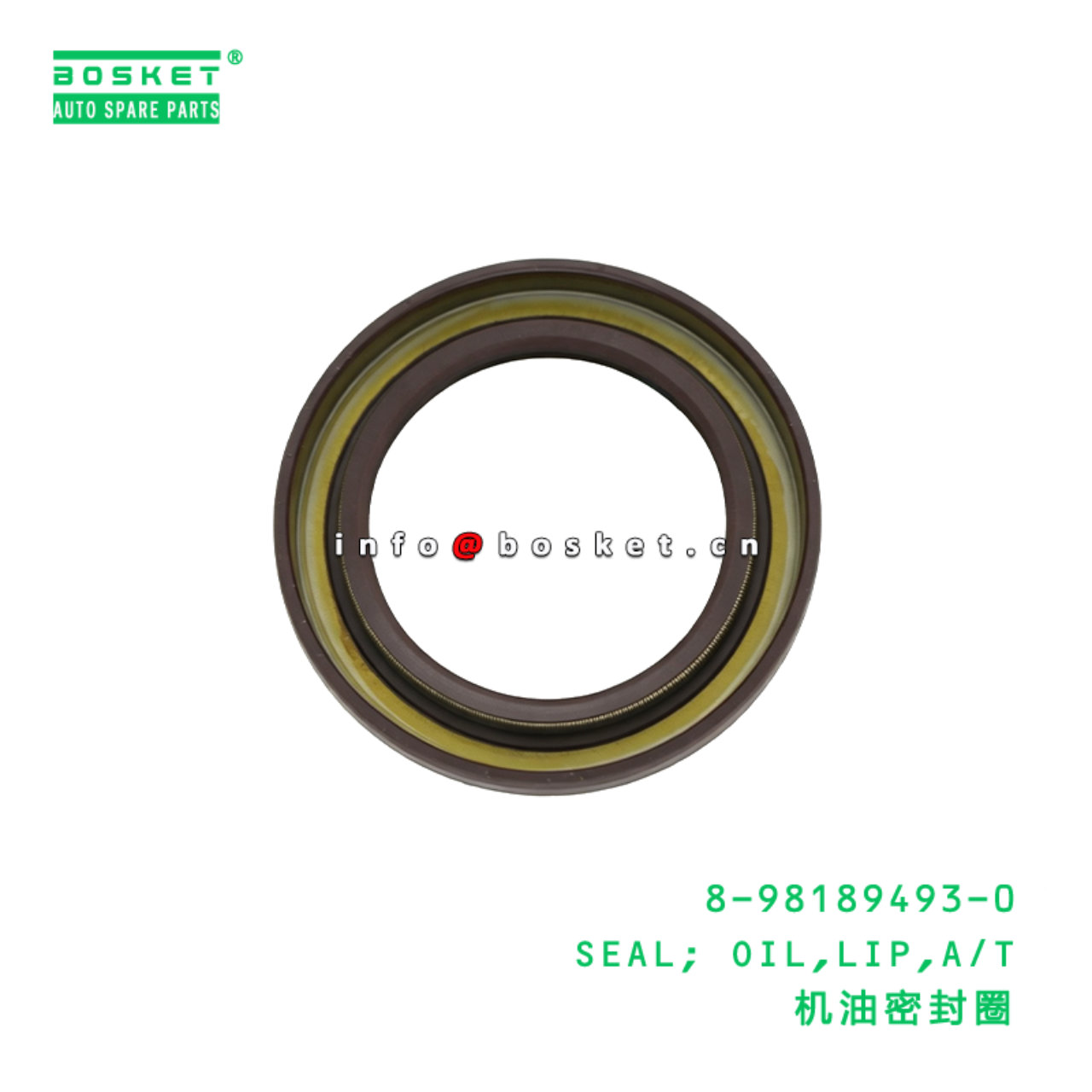 8-98189493-0 SEAL; OIL,LIP,A/T suitable for ISUZU ...