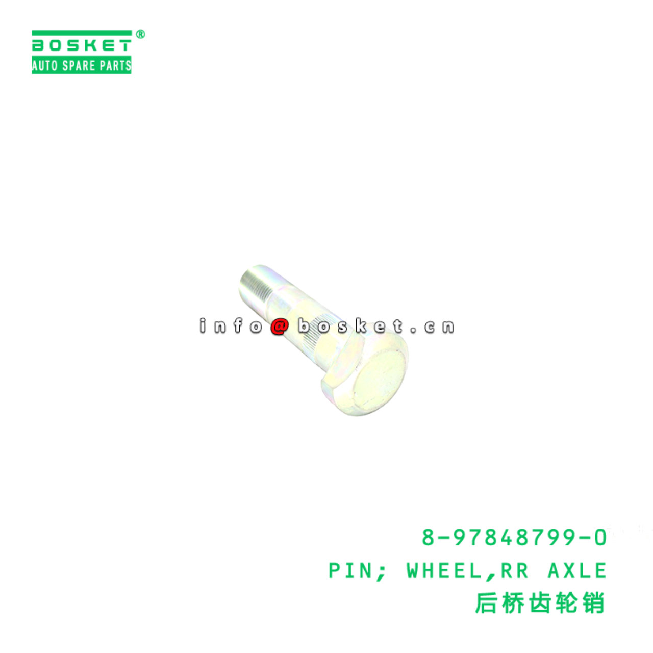 8-97848799-0 PIN; WHEEL,RR AXLE suitable for ISUZU 10PE1 8978487990