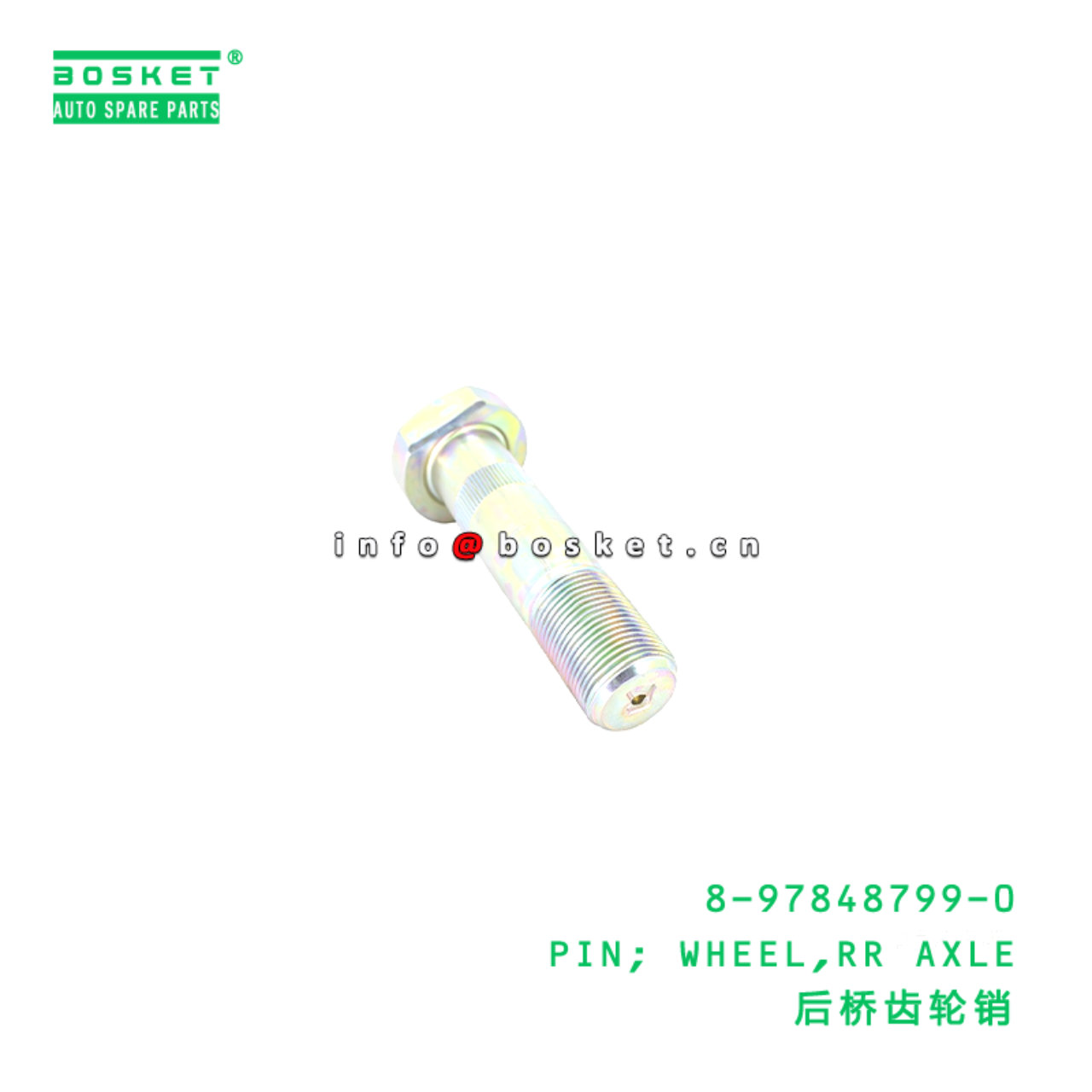 8-97848799-0 PIN; WHEEL,RR AXLE suitable for ISUZU 10PE1 8978487990