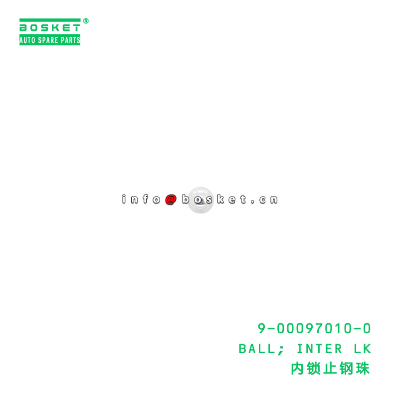 9-00097010-0 BALL; INTER LK suitable for ISUZU   9000970100