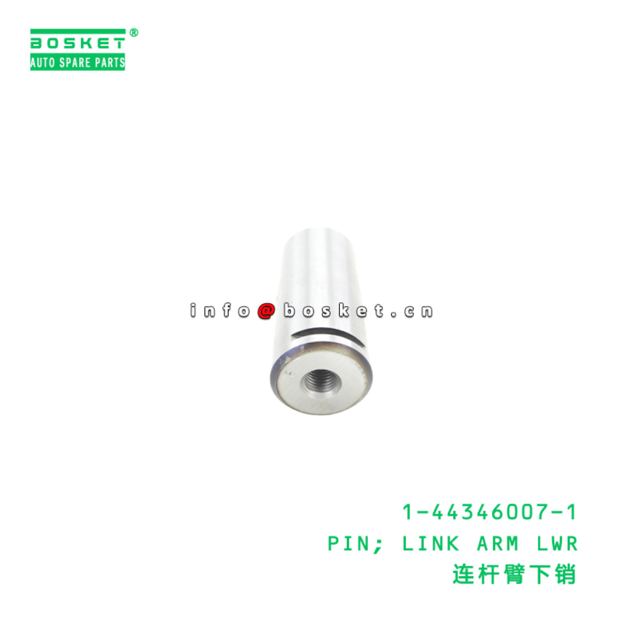 1-44346007-1 PIN; LINK ARM LWR suitable for ISUZU CXH  1443460071