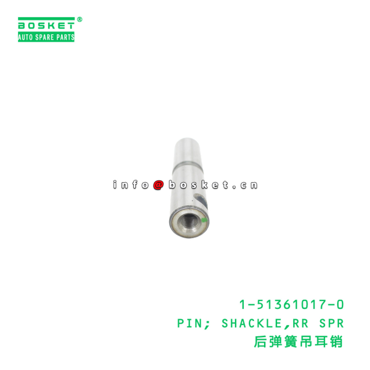 1-51361017-0 PIN; SHACKLE,RR SPR suitable for ISUZU FVR 1513610170