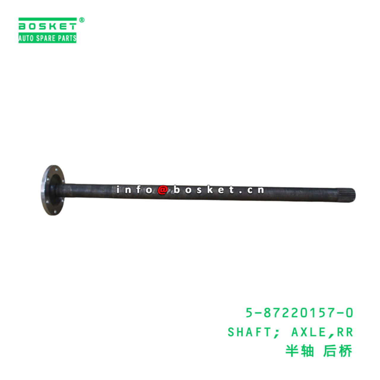 5-87220157-0 SHAFT; AXLE,RR suitable for ISUZU   5...