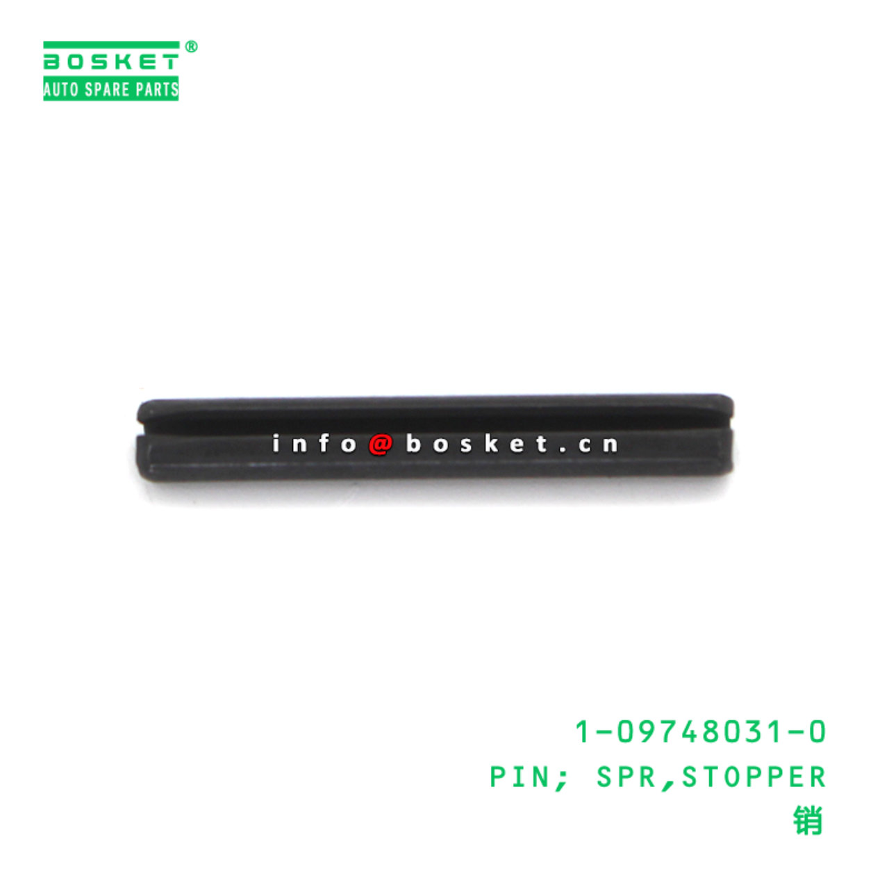 1-09748031-0 PIN; SPR,STOPPER suitable for ISUZU 1...