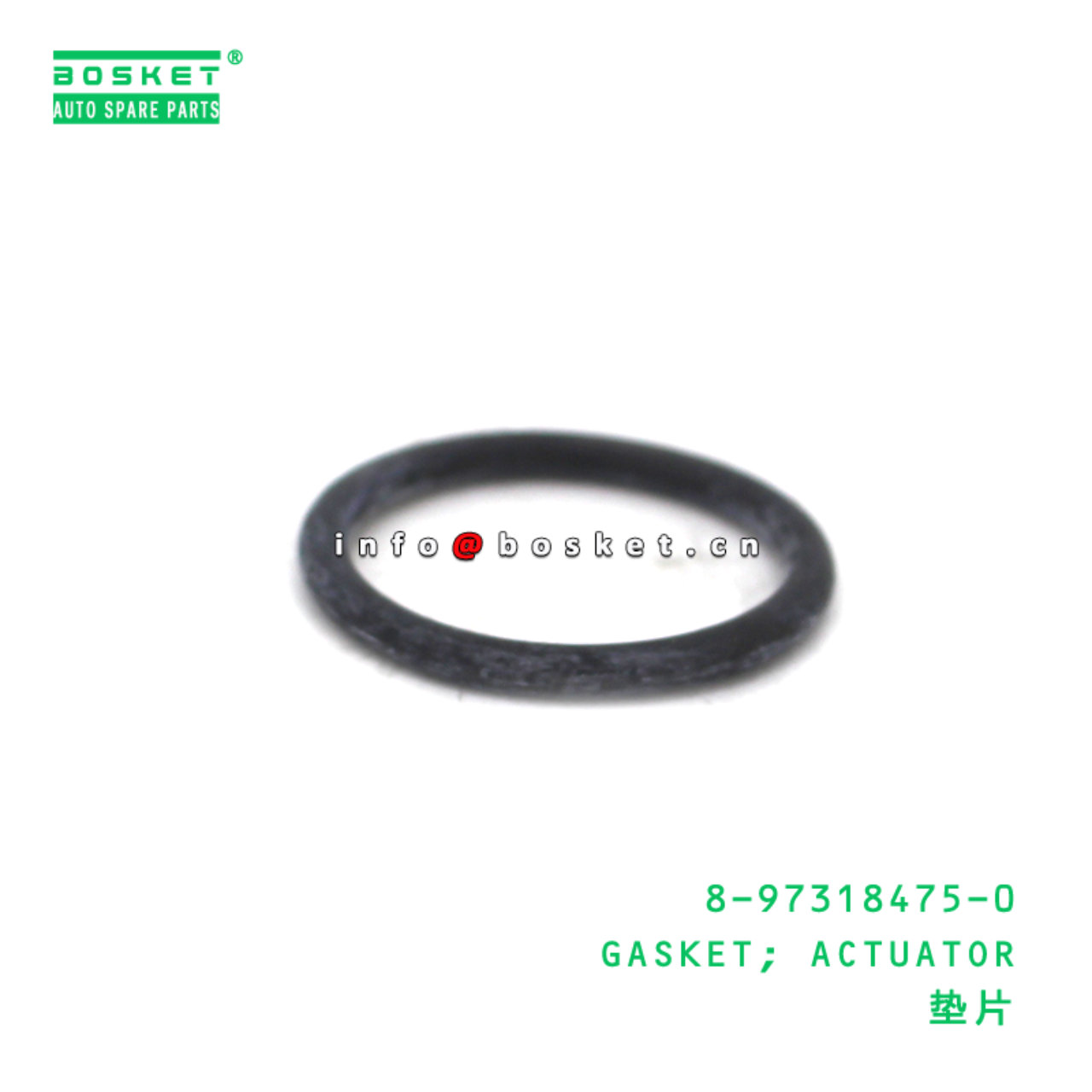 8-97318475-0 GASKET; ACTUATOR suitable for ISUZU 8973184750