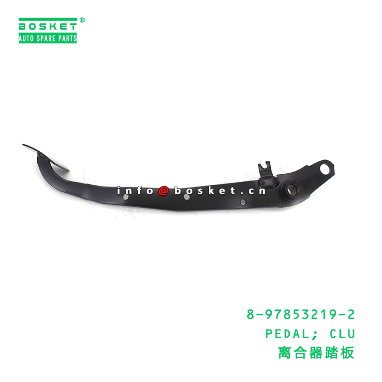 8-97853219-2 PEDAL; CLU suitable for ISUZU 8978532...