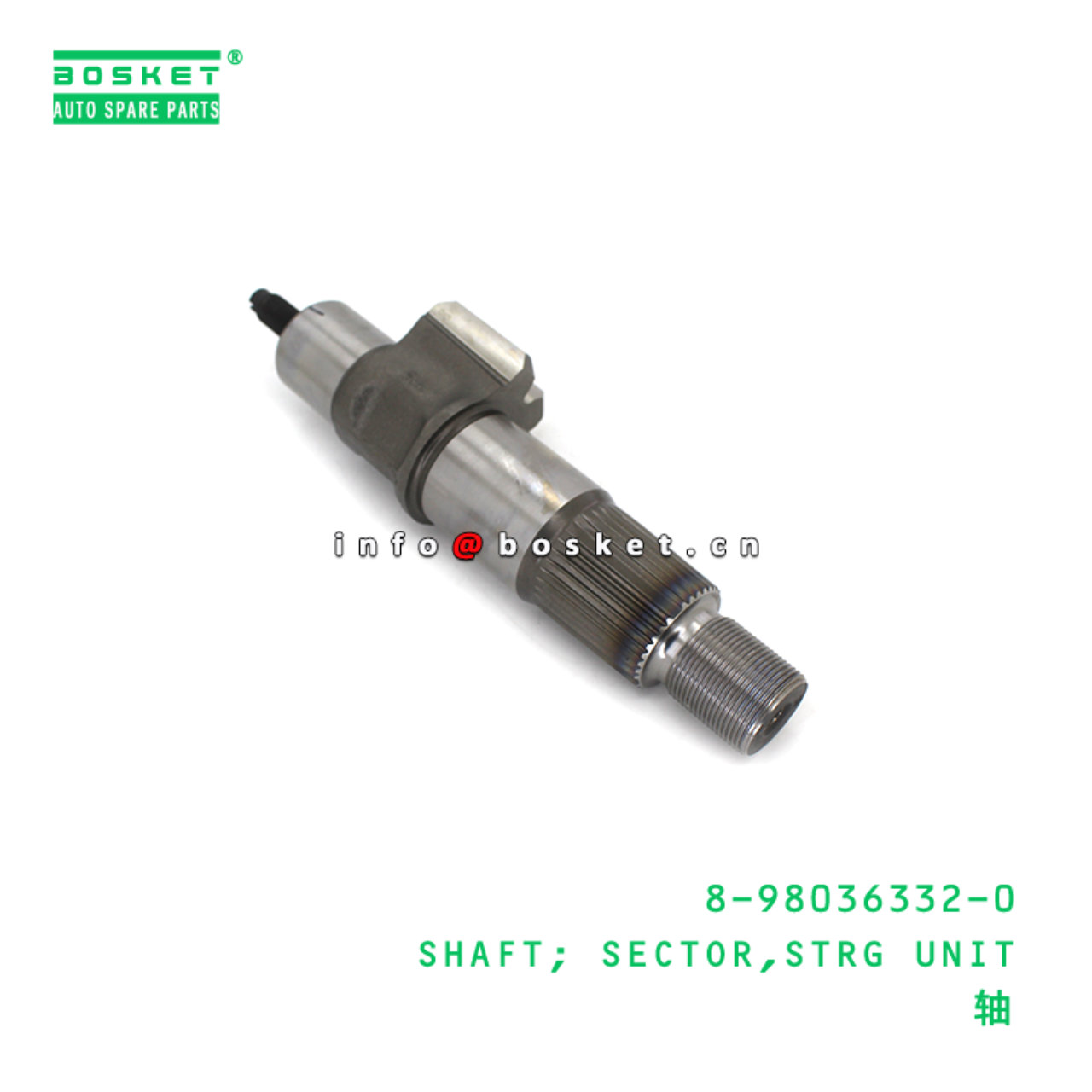8-98036332-0 SHAFT; SECTOR,STRG UNIT suitable for ISUZU 8980363320