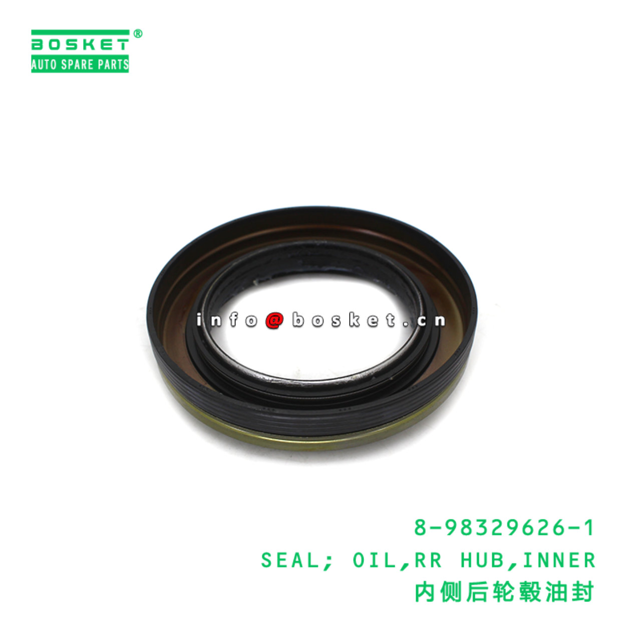 8-98329626-1 SEAL; OIL,RR HUB,INNER suitable for ISUZU 8983296261