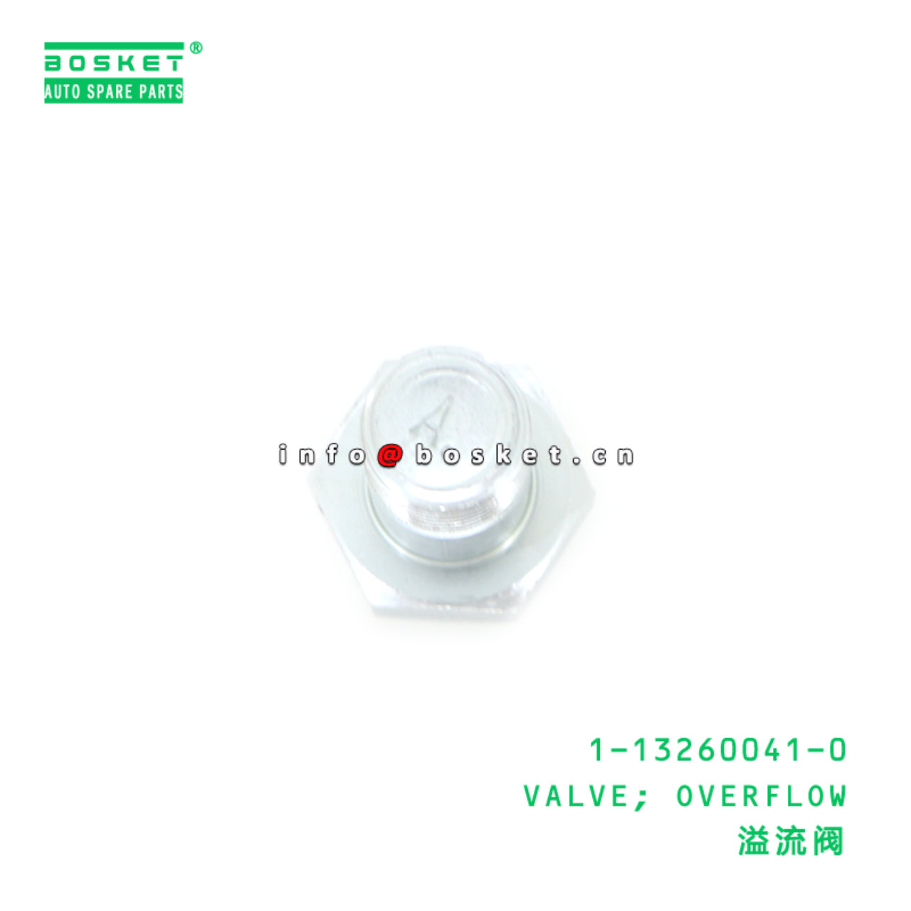 1-13260041-0 VALVE; OVERFLOW suitable for ISUZU 1132600410