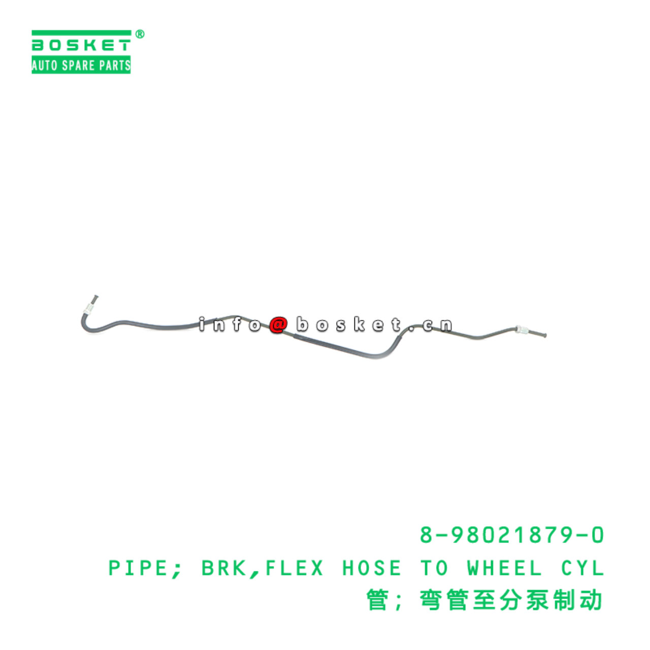 8-98021879-0 PIPE; BRK,FLEX HOSE TO WHEEL CYL suitable for ISUZU 8980218790