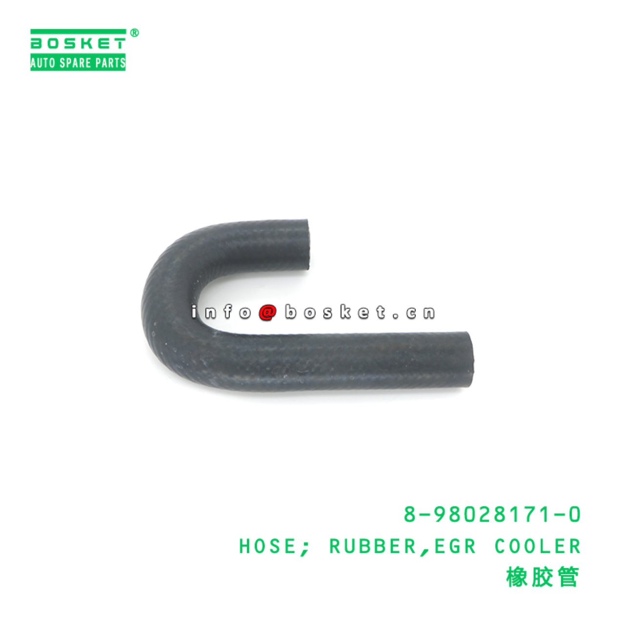 8-98028171-0 HOSE; RUBBER,EGR COOLER suitable for ISUZU 8980281710