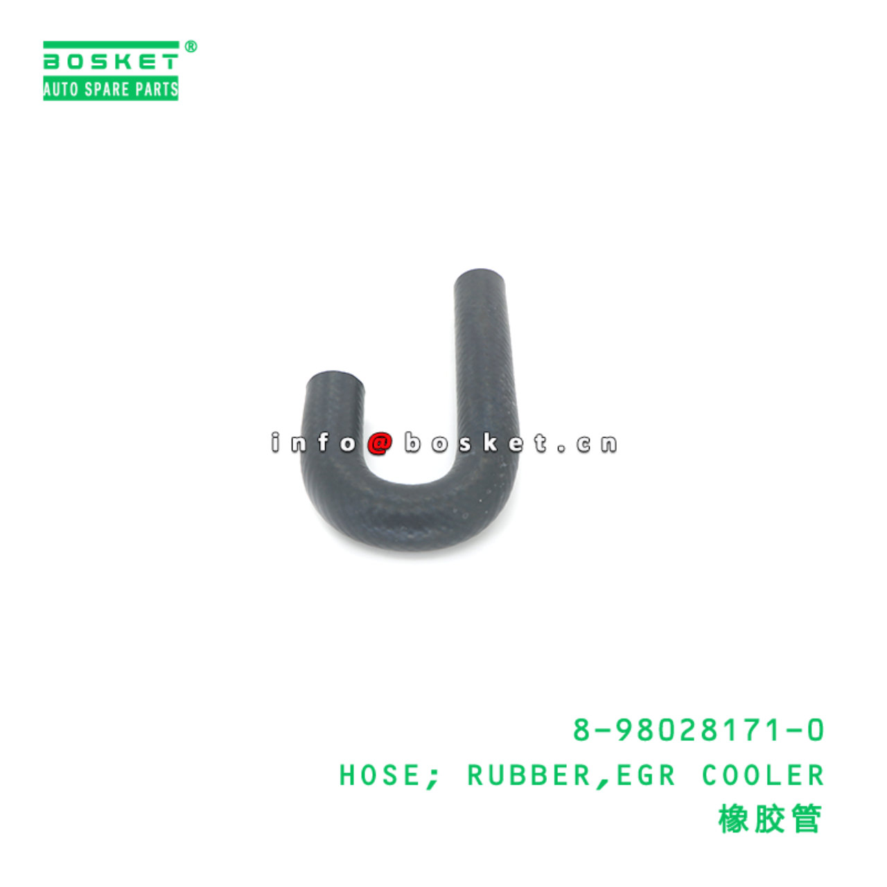 8-98028171-0 HOSE; RUBBER,EGR COOLER suitable for ISUZU 8980281710