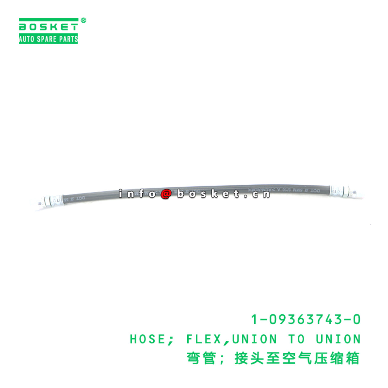 1-09363743-0 HOSE; FLEX,UNION TO UNION suitable for ISUZU 1093637430