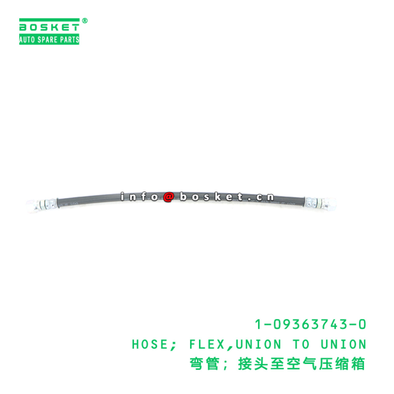 1-09363743-0 HOSE; FLEX,UNION TO UNION suitable for ISUZU 1093637430