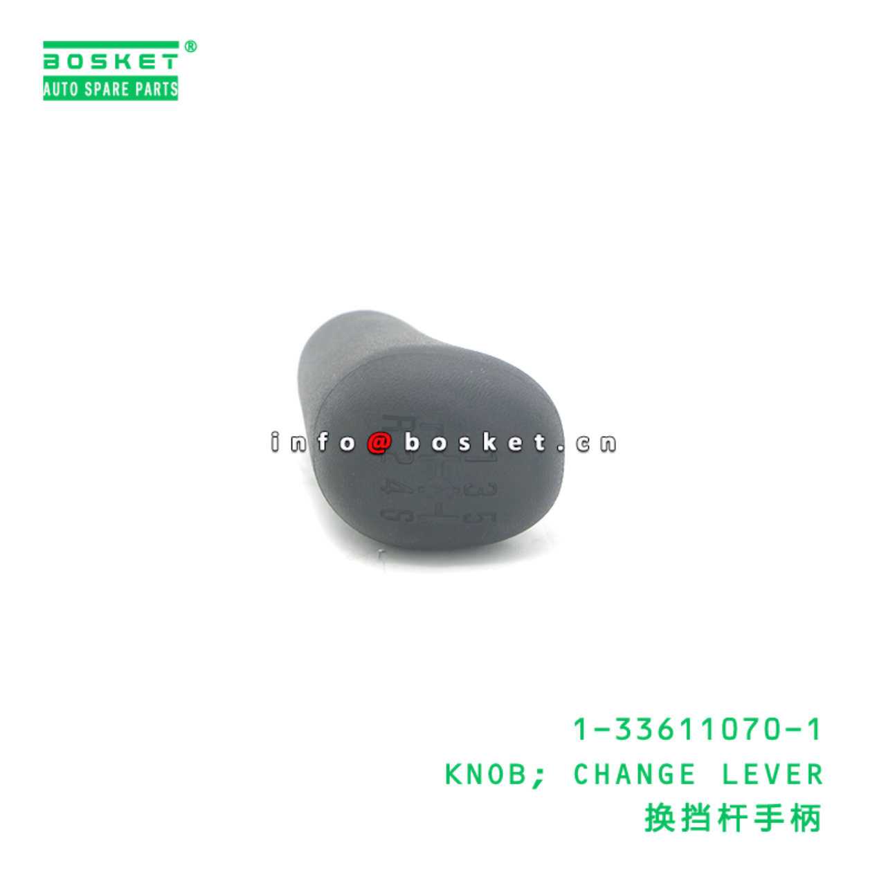 1-33611070-1 KNOB; CHANGE LEVER suitable for ISUZU 700P 4HK1 1336110701